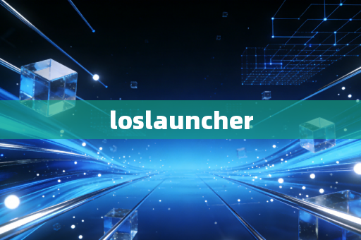 loslauncher