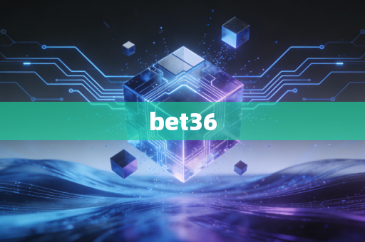 bet36