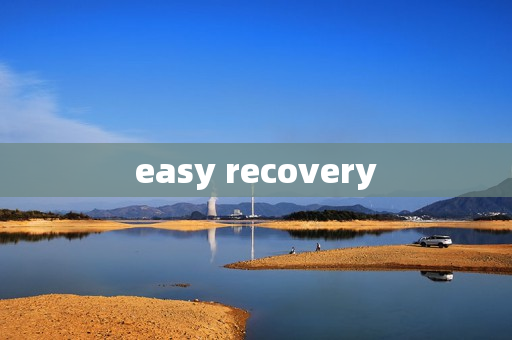 easy recovery